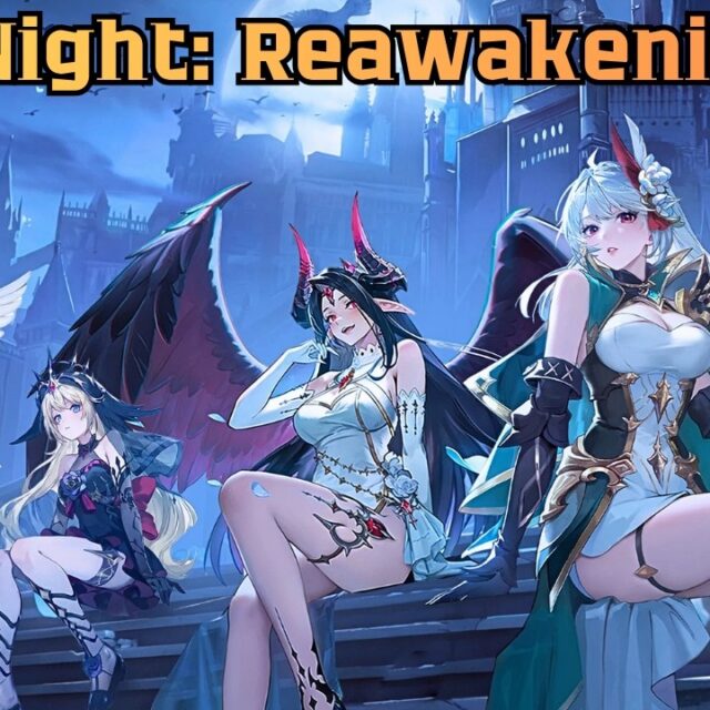 Ever Night Reawakening