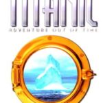 Titanic: Adventure out of Time