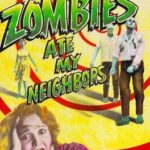 Zombies Ate My Neighbors